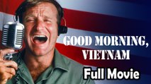 Good Morning, Vietnam (1987) Watch HD