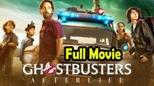 Ghostbusters Afterlife (2021) Watch HD
