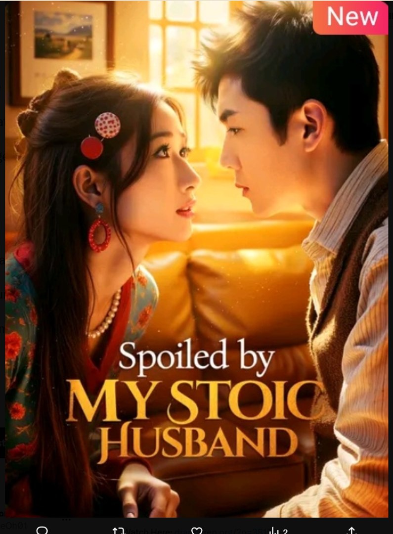 Spoiled by My Stoic Husband Chinese Drama - English Sub