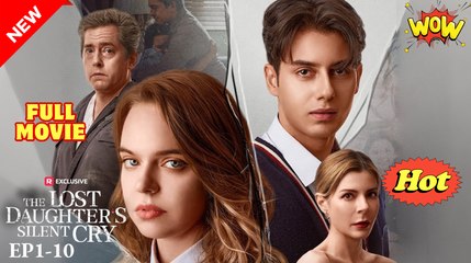 The Lost Daughter's Silent Cry #FullMovie