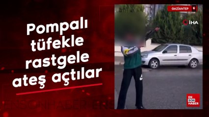 Gaziantep'te pompalı tüfekle rastgele ateş açtılar