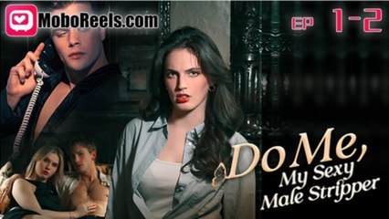 Do Me My Sexy Male Stripper - FULL MOVIES ENGLISH SUB