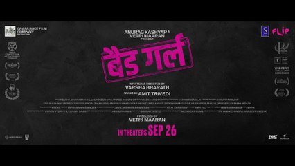 Bad Girl - Hindi Trailer ｜ Anurag Kashyap ｜ Vetri Maaran ｜ Amit Trivedi ｜ Varsha Bharath ｜ Anjali S