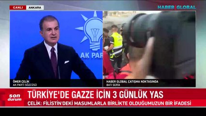 Ömer Çelik'ten İsrail-Filistin değerlendirmesi: Türkiye'nin ve Cumhurbaşkanımızın tarafı bellidir