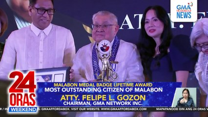 GMA Network Chairman Atty. Felipe L. Gozon, tumanggap ng Malabon Medal Badge Lifetime Award bilang Most Outstanding Citizen of Malabon | 24 Oras Weekend