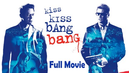Kiss Kiss Bang Bang (2005) Watch HD