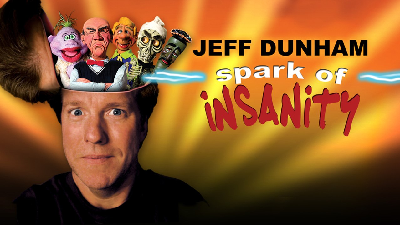Jeff Dunham Spark of Insanity (2007) Watch HD