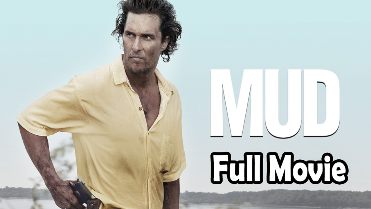 Mud (2013) Watch HD