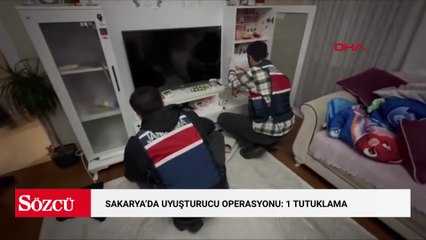 Sakarya’da uyuşturucu operasyonu: 1 tutuklama