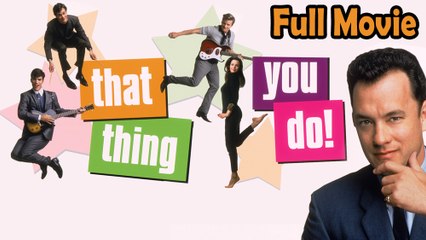 That Thing You Do (1996) Watch HD