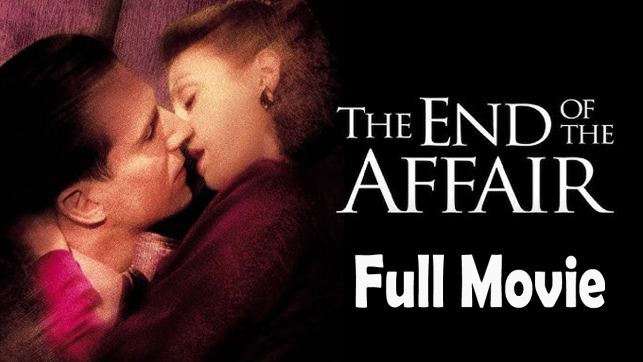 The End of the Affair (1999) Watch HD