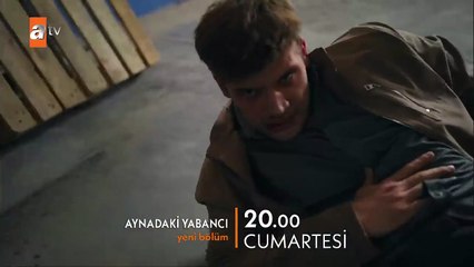 Aynadaki Yabancı 8.Bölüm - Aynadaki Yabancı Sezon 1 Bölüm 8 Fragman