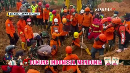 Tim SAR Temukan Dua Jenazah Korban Longsor Cilacap, Satu Dimakamkan di Majenang | KOMPAS PETANG