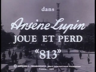 Arsène Lupin Joue et Perd (1980) avec Jean-Claude Brialy, Maurice Biraud, Marco Perrin