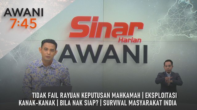 AWANI 7:45 [16/11/2025] – Tidak fail rayuan keputusan mahkamah | Eksploitasi kanak-kanak | Bila nak siap? | Survival masyarakat India