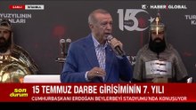 Cumhurbaşkanı Erdoğan: Değil üzerinden 7 yıl, 70 yıl da geçse 15 Temmuz'u unutturmayacağız