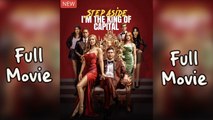 Step Aside I'm The King Of Capital Completed - Full Movie