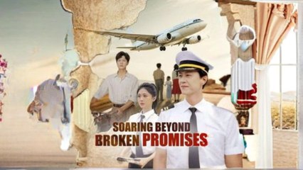 Soaring Beyond Broken Promises - Full Movie