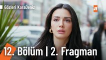 Gözleri KaraDeniz 12. Bölüm 2. Fragman | 