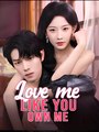 Love Me Like You Own Me - Drama FULL MOVIES ENGLISH SUB