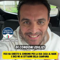 Cangiano - FICO CONTRO I CONDONI… MA SOLO QUELLI DEGLI ALTRI (16.11.25)