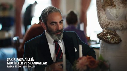 Şakir Paşa Ailesi: Mucizeler ve Skandallar 14. Bölüm 2. Fragmanı