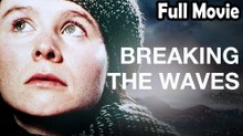 Breaking the Waves (1996) Watch HD