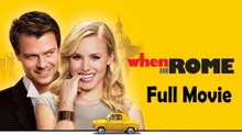 When in Rome (2010) Watch HD