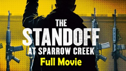 The Standoff at Sparrow Creek (2019) Watch HD