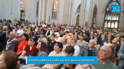 Emotiva Misa Criolla en la Catedral platense