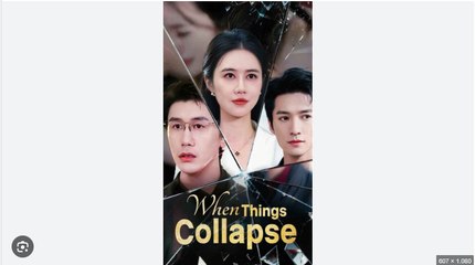 When Things Collapsed Drama Movies English Sub