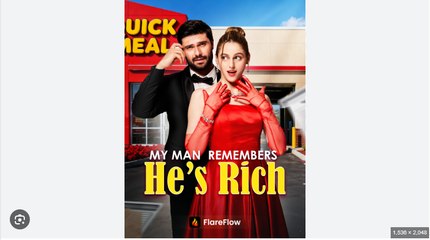 My Man Remembered He’s Rich Full Movies English Sub