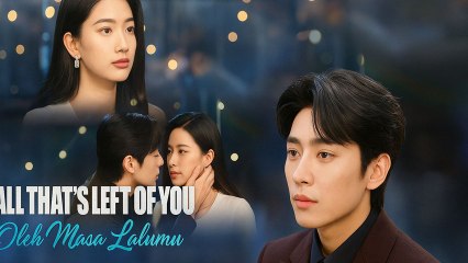 All That's Left of You History (Dramabox)