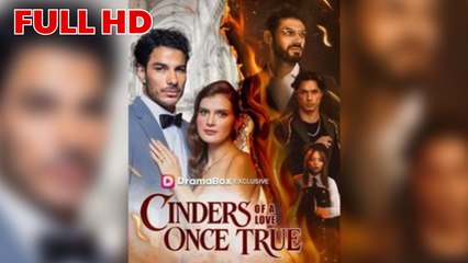 Cinders of a Love Once True Full HD