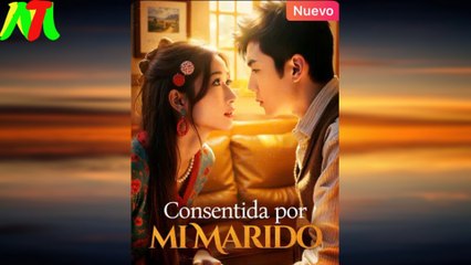 Consentida Por Mi Marido