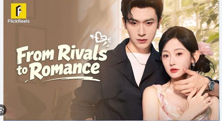 FROM RIVALS TO ROMANCE. FULL MOVIES ENGLISH SUB