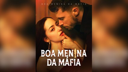 Boa Menina Da Máfia Episódio Completo
