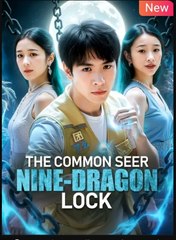 The Common Seer: Nine-Dragon Lock (NEW) - FULL [Eng Sub]