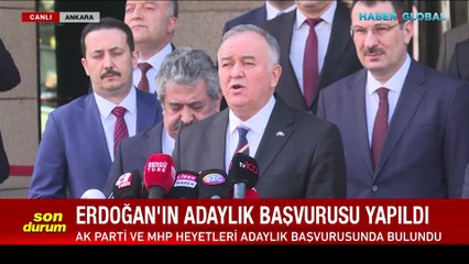 Cumhur İttifakı'nın adayı Erdoğan'ın adaylığı için başvuru yapıldı
