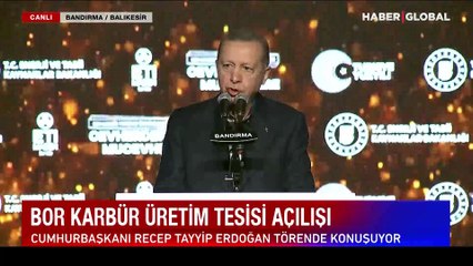 Türkiye'nin ilk bor karbür üretim tesisi açıldı! Cumhurbaşkanı Erdoğan'dan önemli açıklamalar