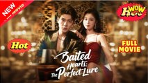 Baited Hearts The Perfect Lure (2025) - FULL [Eng Sub]