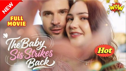 The Baby Sis Strikes Back (Kalos) full movie
