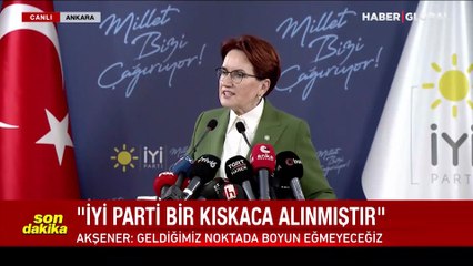 Akşener: Sayın Yavaş ve İmamoğlu, milletimiz sizi göreve çağırıyor