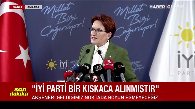 Akşener: Sayın Yavaş ve İmamoğlu, milletimiz sizi göreve çağırıyor