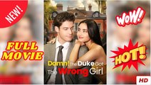 Damn! The Duke Got The Wrong Girl - FULL | Reelshort