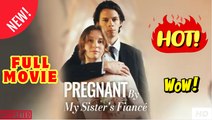 Pregnant By My Sister's Fiancé