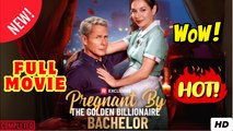 Pregnant By The Golden Billionaire Bachelor