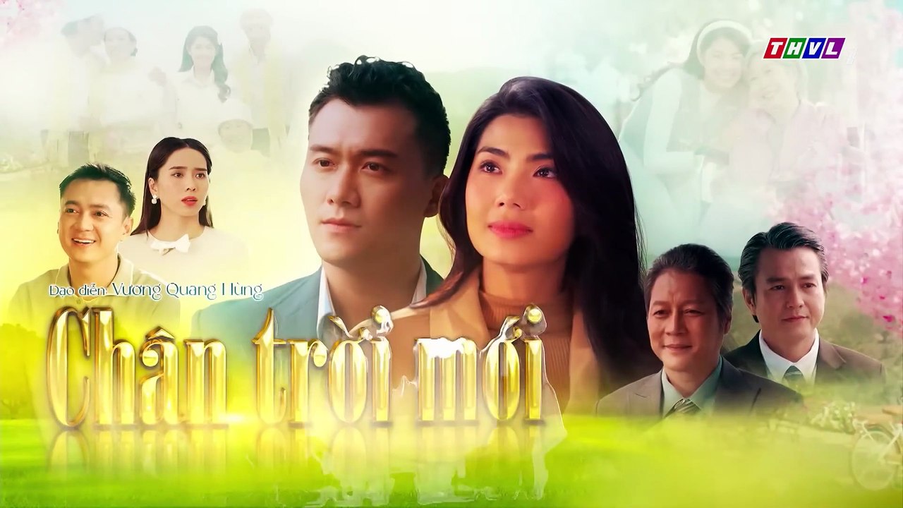 CHÂN TRỜI MỚI - TẬP 45 - PHIM VIỆT NAM THVL1 – CHAN TROI MOI