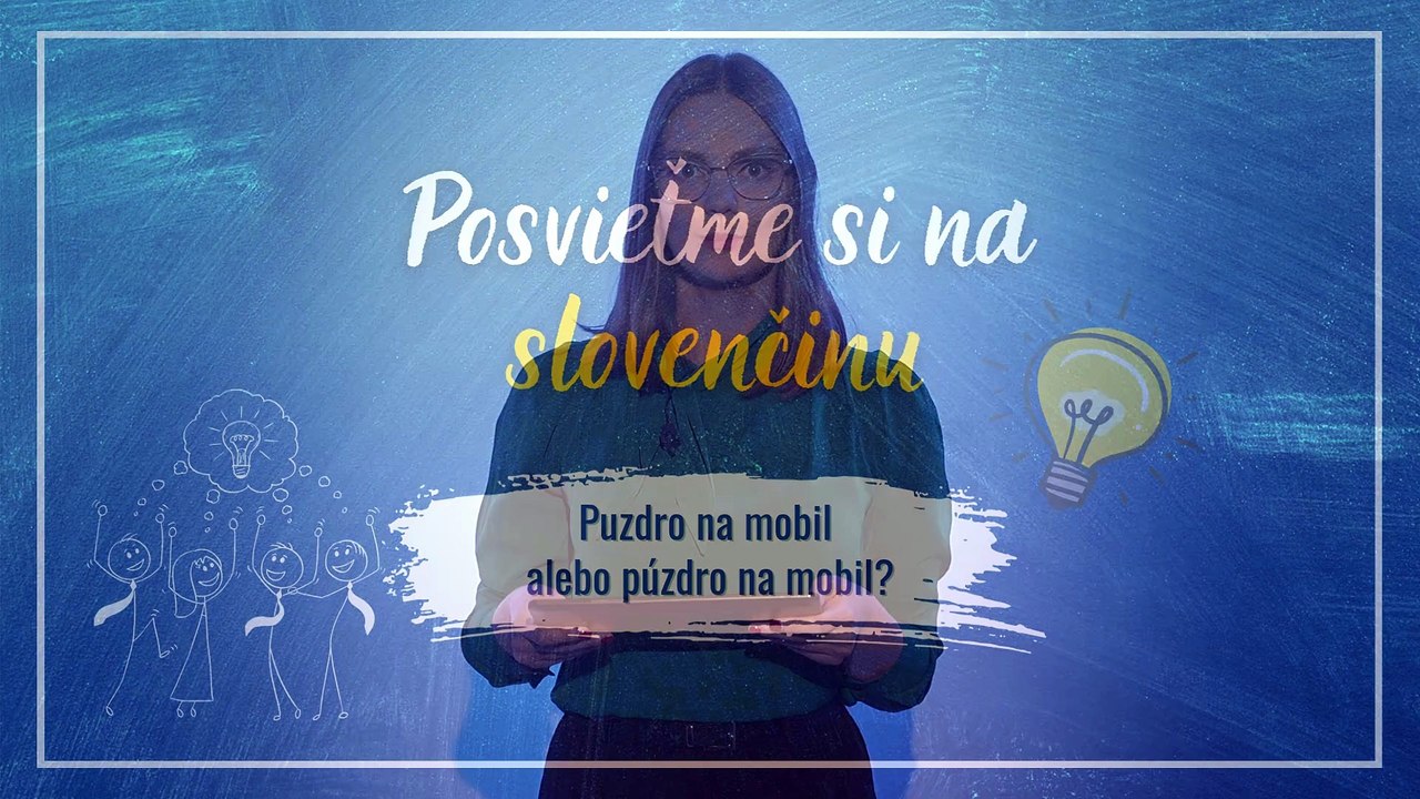 POSVIEŤME SI NA SLOVENČINU: Píšeme púzdro alebo puzdro?