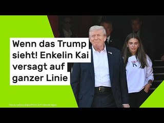 Wenn das Trump sieht! Enkelin Kai versagt auf ganzer Linie
